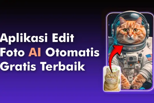 10 Aplikasi AI Edit Foto Otomatis Gratis Terbaik 2025