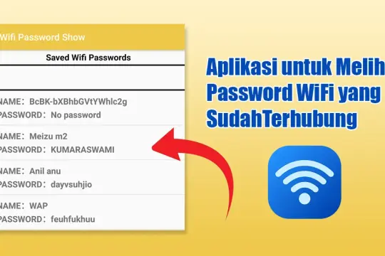 7 Aplikasi Untuk Melihat Password WiFi yang Sudah Pernah Terhubung