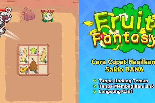 Game Legit! Begini Cara Cepat Hasilkan Saldo DANA dari Fruit Fantasy