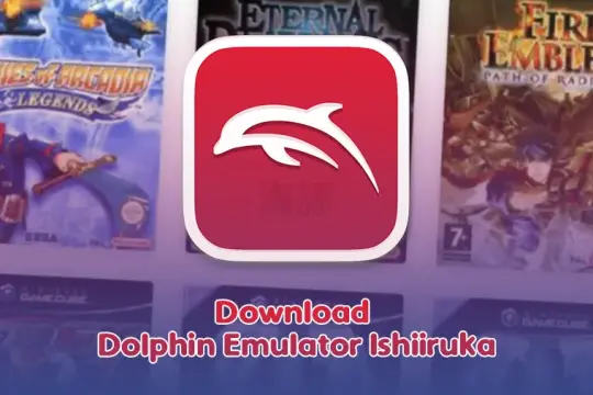 Dolphin Emulator Ishiiruka Versi Terbaru Update 2025