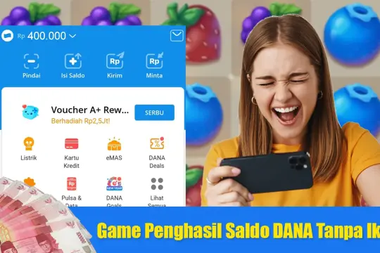 Ini 7 Game Penghasil Saldo DANA Gratis Tanpa Iklan dan Deposit