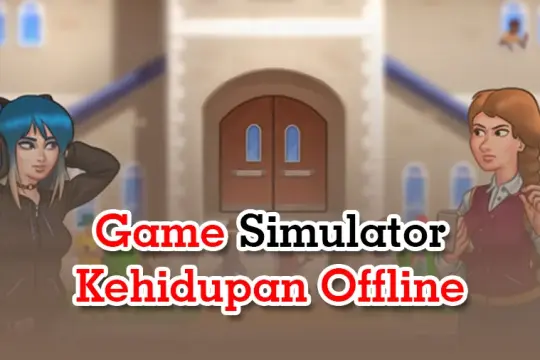 7 Game Simulator Kehidupan Offline Ukuran Kecil Terbaik 2025