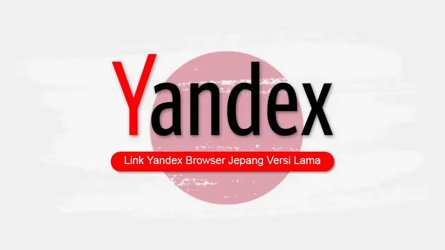 link yandex browser jepang