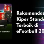 5 Rekomendasi Kiper Standar Terbaik di eFootball 2025