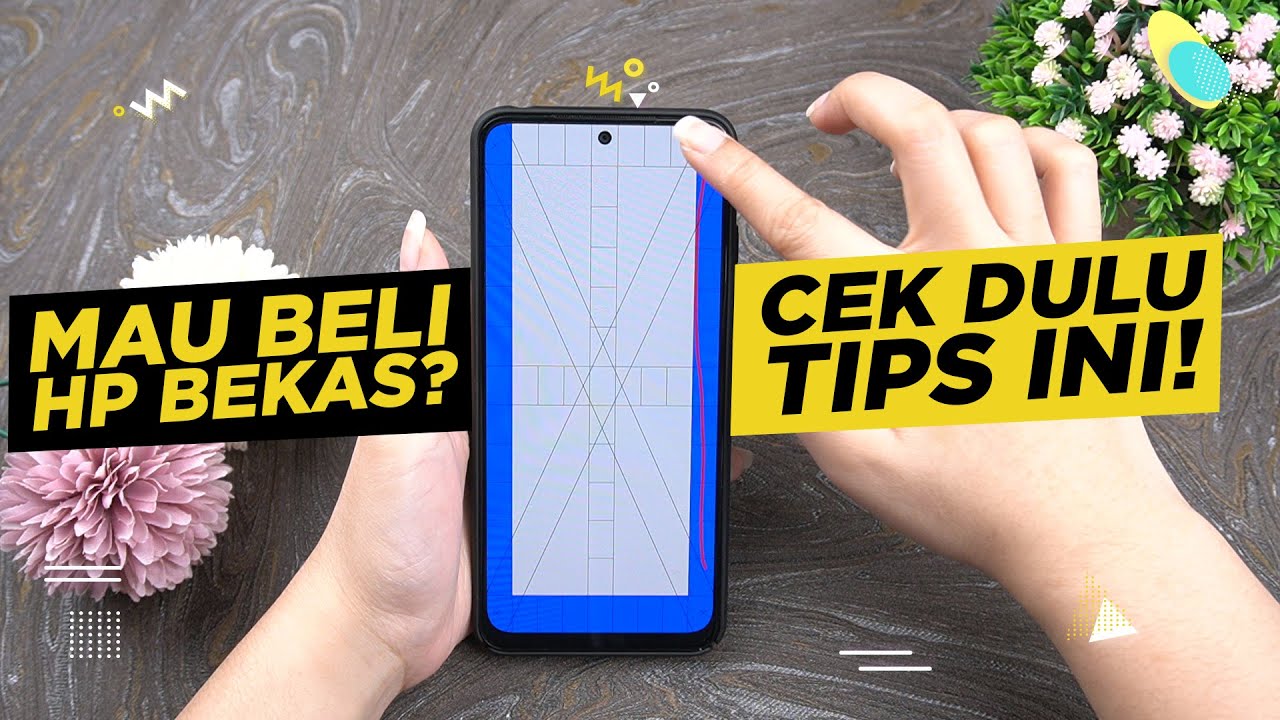 5 Tips Beli HP Bekas agar Tidak Tertipu, Cek Hal Ini!